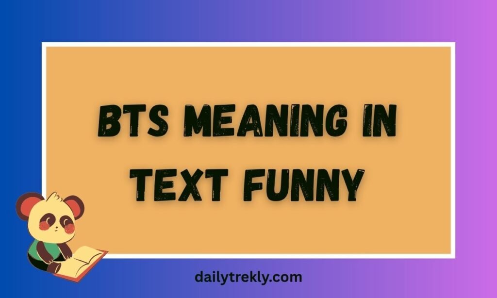 BTS Meaning in Text Funny