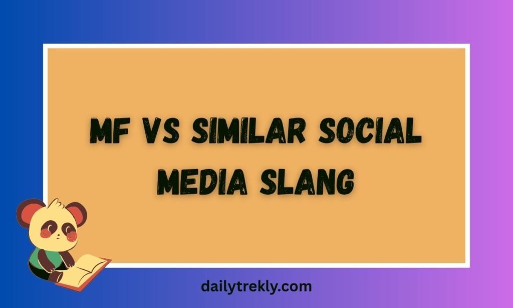 MF vs Similar Social Media Slang